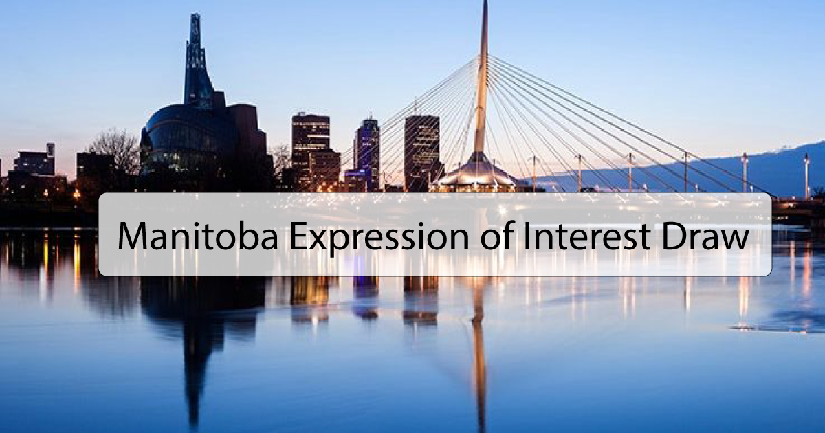 Manitoba Expression Of Interest Draw - Immigration Consultants